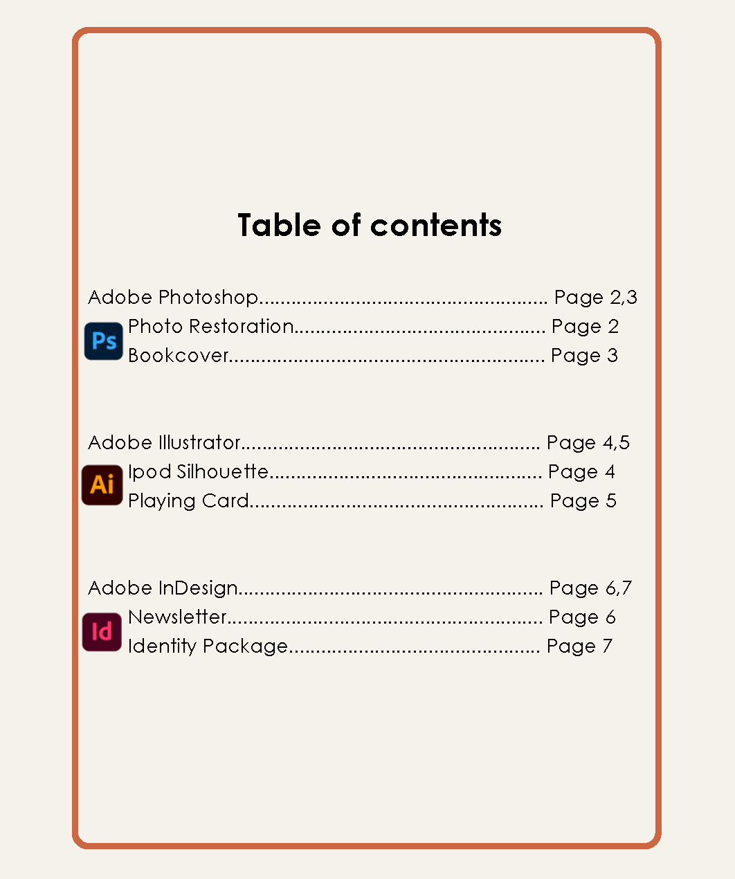 Table of Content Page for designs created in Adobe Creative Cloud Photoshop, Illustrator, and InDesign Table of Content Page for designs created in Adobe Creative Cloud Photoshop, Illustrator, and InDesign